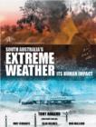Image for South Australia&#39;s Extreme Weather: Its Human Impact