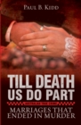 Image for Till Death Us Do Part: Marriages That Ended In Murder