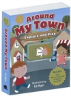 Image for Around My Town : Explore &amp; Play