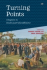 Image for Turning Points : Chapters in South Australian History