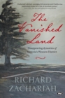 Image for The Vanished Land : Disappearing Dynasties of Victoria&#39;s Western District