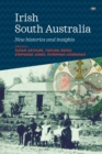 Image for Irish South Australia : New Histories and Insights