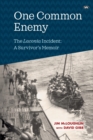 Image for One Common Enemy : The Laconia Incident: a Survivor&#39;s Memoir