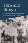 Image for Yura and Udnyu : A History of the Adnyamathanha of the North Flinders Ranges