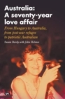 Image for Australia: A Seventy-Year Love Affair
