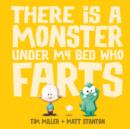 Image for There is a Monster Under My Bed Who Farts