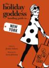 Image for The holiday goddess handbag guide to-- New York
