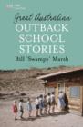 Image for Great Australian outback school stories