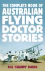 Image for The complete book of Australian Flying Doctor stories