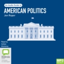 Image for American Politics : An Audio Guide