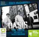Image for Oasis the Truth : My Life as Oasis&#39;s Drummer