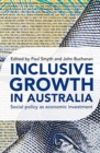Image for Inclusive Growth in Australia : Social policy as economic investment