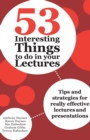 Image for 53 Interesting Things to do in your Lectures