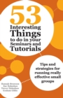 Image for 53 Interesting Things to do in your Seminars and Tutorials