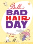 Image for Bella&#39;s bad hair day