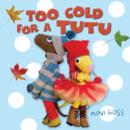 Image for Too cold for a tutu