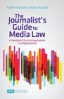 Image for The Journalist&#39;s Guide to Media Law