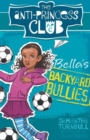 Image for Bella&#39;s Backyard Bullies: The Anti-Princess Club 2