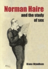 Image for Norman Haire and the Study of Sex
