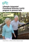 Image for Lifestyle-Integrated Functional Exercise (LiFE) Program to Prevent Falls [Participant&#39;s Manual] : Participants Manual