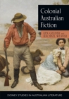 Image for Colonial Australian Fiction : Character Types, Social Formations and the Colonial Economy