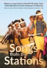 Image for Songs from the Stations : Wajarra as Performed by Ronnie Wavehill Wirrpnga, Topsy Dodd Ngarnjal and Dandy Danbayarri at Kalkaringi