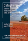 Image for Crafting Country : Aboriginal Archaeology in the Eastern Chichester Ranges, Northwest Australia