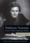 Image for Middlebrow modernism  : Eleanor Dark&#39;s interwar fiction