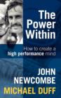 Image for The Power Within: How to Create a High Performance Mind