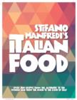 Image for Italian food  : over 500 recipes from the authentic to the modern and from the North to the South of Italy