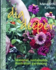 Image for Dig deeper  : seasonal, sustainable Australian gardening