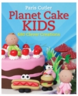 Image for Planet cake kids  : 680 clever creations