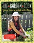 Image for The garden cook  : grow, cook and eat with kids