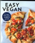 Image for Easy vegan  : 140 vegan dishes, from everyday to gourmet