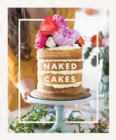 Image for Naked cakes  : simply beautiful handmade creations