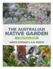 Image for The Australian native garden  : a practical guide