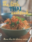 Image for The little Thai cookbook  : more than 80 delicious recipes