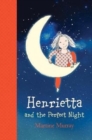 Image for Henrietta and the Perfect Night