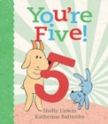 Image for You&#39;re Five!