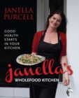 Image for Janelle&#39;s wholefood kitchen  : good health starts in your kitchen