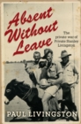 Image for Absent without leave: the private war of Private Stanley Livingston