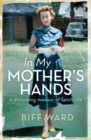 Image for In My Mother&#39;s Hands