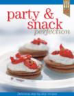 Image for Party &amp; Snack Recipe Perfection
