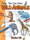 Image for You Can Draw Wild Animals