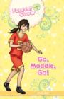 Image for Go, Maddie, Go! : 4
