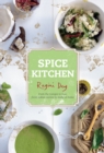 Image for Spice kitchen: from the Ganges to Goa: fresh Indian cuisine to make at home