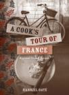 Image for A cook&#39;s tour of France: regional French recipes