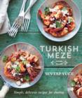 Image for Turkish meze: simple, delicious recipes for sharing