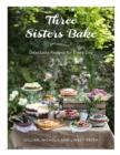 Image for Three sisters bake: delectable recipes for every day