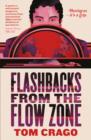 Image for Flashbacks from the flow zone